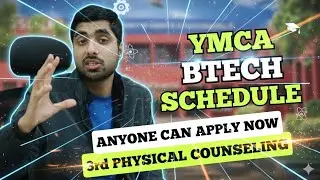 YMCA Btech Physical Counselling BIG Changes Detailed Schedule 2025 😱