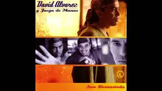 David Alvarez Y Juego De Mano - Sola Vaya