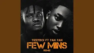 Few Minutes (Remix)