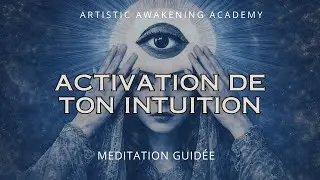 Activation de l'intuition - M&eacute;ditation guid&eacute;e pour l'ouverture du 3eme oeil