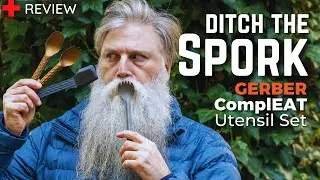 Ditch the Spork - GERBER ComplEAT Review