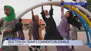 Trump targets Somalis with disparaging remarks