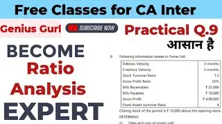 Practical Question 9| |Ratio Analysis| |FM| |Financial Management| |CA Inter| |Group 2||Genius Gurl|