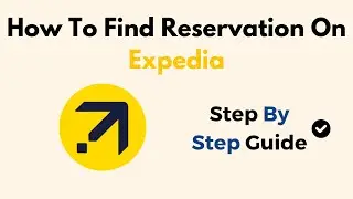 How To Find Reservation On Expedia