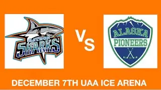 ALASKA SALMON SHARKS 14UA vs PALMER PIONEERS 14UA (12/7/25 UAA)