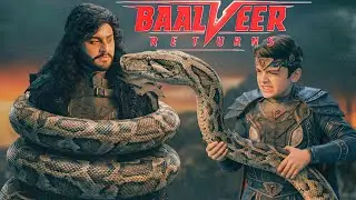 जब काल को जकड़ लिया बेहद भयानक अजगर ने, विवान ने बचाई उसकी जान || Baalveer Returns