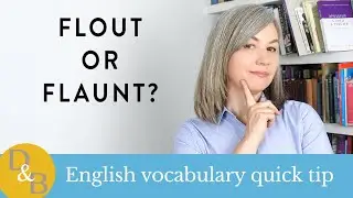 flout or flaunt?
