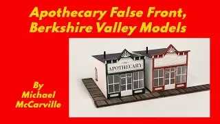 Ep 145, HOW-TO Apothecary False Front, Berkshire Valley Models