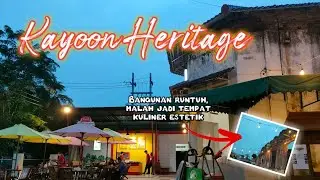 Kayoon Heritage Surabaya || bangunan roboh diubah jadi tempat kuliner estetik