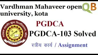 VMOU PGDCA 103 SOLVED ASSIGNMENT | vmou pgdca solved assignment 2020 |