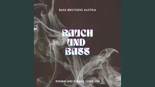 Rauch und Bass