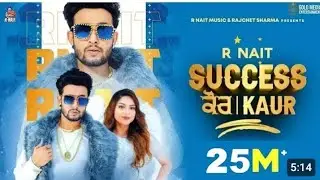 R nait || success kaur || r nait new song|| latest punjabi song 2025|| punjabi song 2025