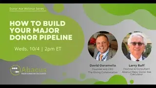 WEBINAR: How to Build Your Major Donor Pipeline