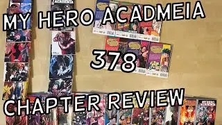 My Hero Academia Chapter 378 Review | Glowpasma231