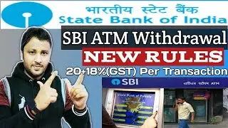 SBI ATM Withdrawal New Rules | SBI ATM Cash Withdrawal Charges | SBI New Rules