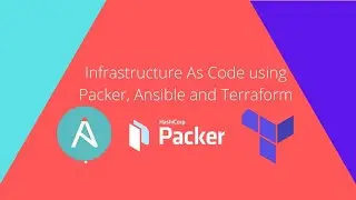 Infrastructure as Code (IAC) with Packer, Ansible and Terraform Master Class Sessions - Session 1