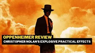 Oppenheimer review: Christopher Nolan's Explosive Practical Effects
