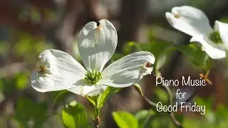 Piano Music for Good Friday