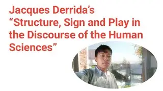 Jacques derrida structure sign and play in the discourse of the human science 
