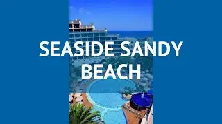SEASIDE SANDY BEACH 4 Испания Гран Канария обзор &ndash; отель СИСАЙД САНДИ БИЧ 4 Гран Канария видео обзор