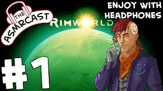ASMR Rimworld Alpha 9 (Randy Random Challenging 1) - #1 Settling Down Somewhere New