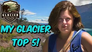 The 5 Things You MUST DO In Glacier National Park!
