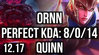 ORNN vs QUINN (TOP) | 8/0/14, Legendary, 300+ games | EUW Diamond | 12.17