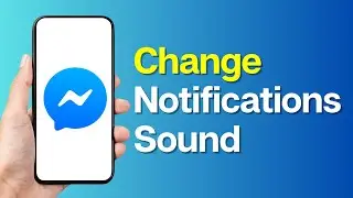 How to Change Facebook Messenger Notification sound