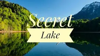 Secret lake / Тайное озеро