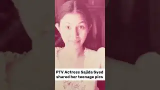 Actress Sajida Syed shared her teenage pics #celebrity #trending #viral #drama #entertainment #music
