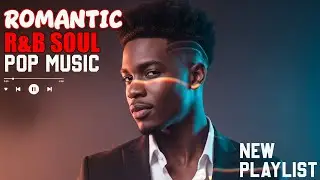 【R&B Soul】Dreamy Soul Nights – Deep R&B Soul Grooves - Smooth Vocals for Love & Relax🎵