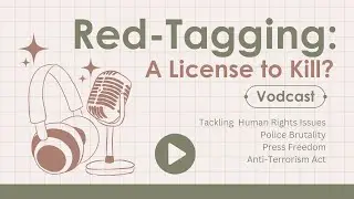 Red-Tagging: A Vodcast on Human Rights Issues in the Philippines