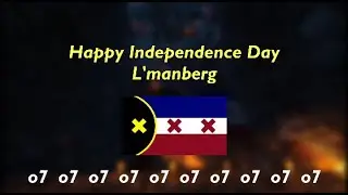 L'manberg National Anthem - Aug 2021 Independance Day