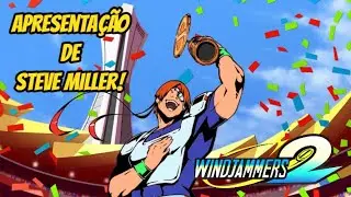 Windjammers 2 * Apresenta&ccedil;&atilde;o de Steve Miller e do Arcade Mode