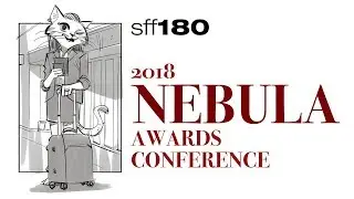 SFF180 Special | 2018 Nebula Awards Weekend