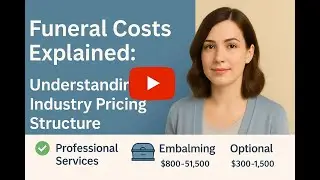 Funeral Costs Explained: Understanding Industry Pricing Structure