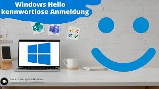 Kennwortlose Anmeldung mit der Windows Hello Gesichtserkennung | Windows 11 Tutorial