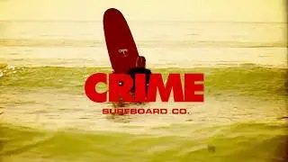 Max Caldwell x Crime Surfboards