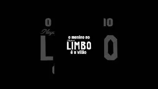O menino no limbo &eacute; o vil&atilde;o [teoria] | #shorts #games