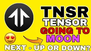 Следующий шаг монеты TNSR &mdash; вверх или вниз? 😐 | НОВОСТИ TENSOR COIN СЕГОДНЯ | НОВОЕ ОБНОВЛЕНИЕ TN...