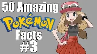 50 Amazing Pokemon Facts #3