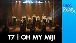T7 OH MY MIJI | UTCC Dance Contest 2021