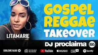 ONE HOUR GOSPEL REGGAE 2020 - Ft LitaMarie - DJ Proclaima 20th May