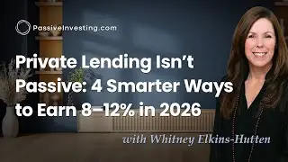 Private Lending Isn't Passive: 4 Smarter Ways to Earn 8-12% in 2026