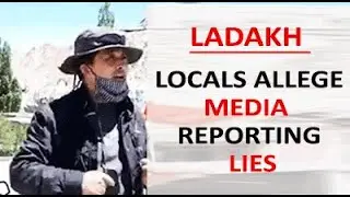 Indo-China Face off: Ladakh Locals Expose Media Lies