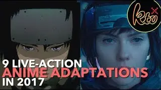 9 Live-Action Anime Adaptations in 2017