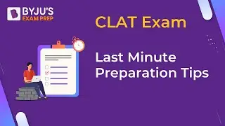 Last Minute Tips for CLAT Exam | Last Minute Preparation Tips by Abhimanyu Sir | BYJU'S Exam Prep
