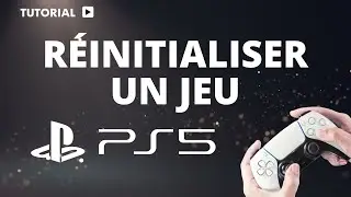 Comment r&eacute;initialiser un jeu sur PS5 Remettre un jeu &agrave; z&eacute;ro