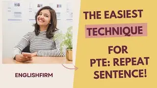 The easiest technique for PTE REPEAT SENTENCE | PTE academic| 2024 | Strategies | Englishfirm |