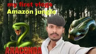 My first vlog.🦠🌱🌲🌿amazon.jungle